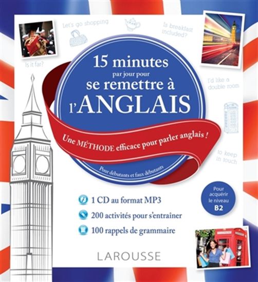 15 minutes par jour pour se remettre à l&#39;anglais : pour débutants et faux débutants + 1 CD Cof. N. éd. - COLLECTIF