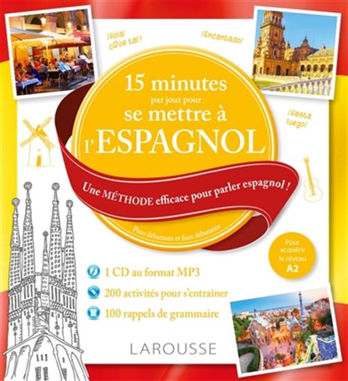 15 minutes par jour pour se mettre à l&#39;espagnol : une méthode efficace pour parler espagnol ! + CD N. éd. - EMMANUELLE SOURIMANT