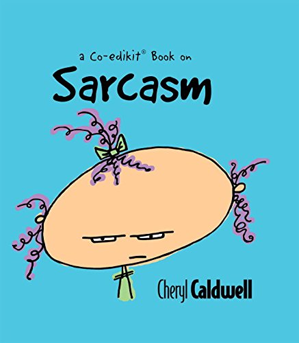 Sarcasm - CHERYL CALDWELL