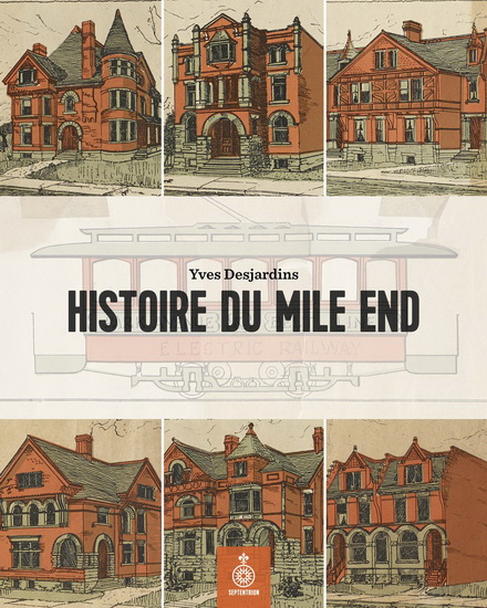Histoire du Mile End - YVES DESJARDINS