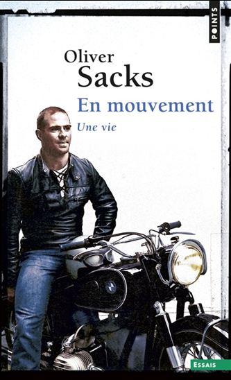En mouvement : une vie - OLIVER SACKS