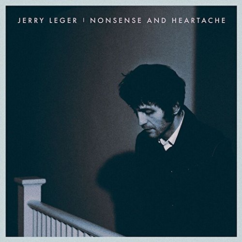 Nonsense And Heartache - LEGER JERRY