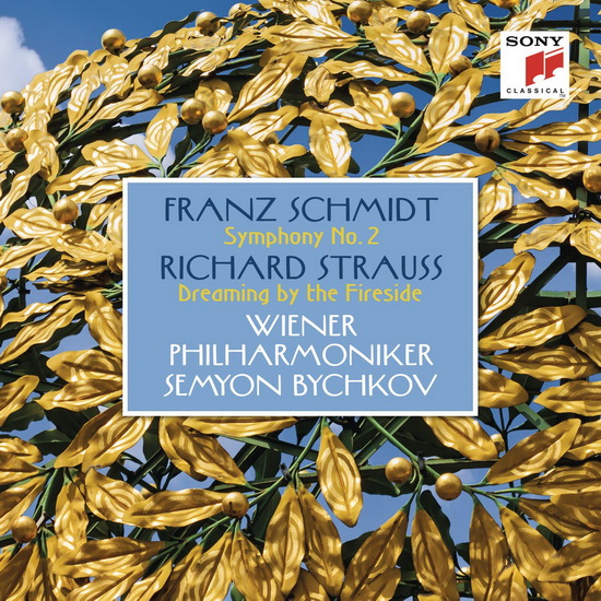 Schmidt: Symphony No.2 - Strauss: Dreaming by the Fireside - SCHMIDT - STRAUSS RICHARD