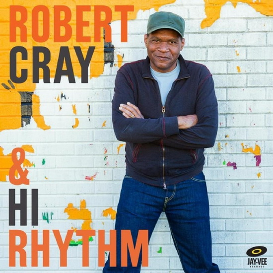 Cray Robert & Hi Rhythm - CRAY ROBERT & HI RHYTHM