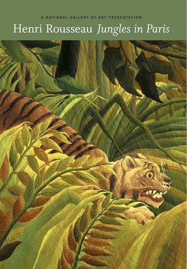Henri Rousseau: Jungles in Paris - MOORE CARROLL