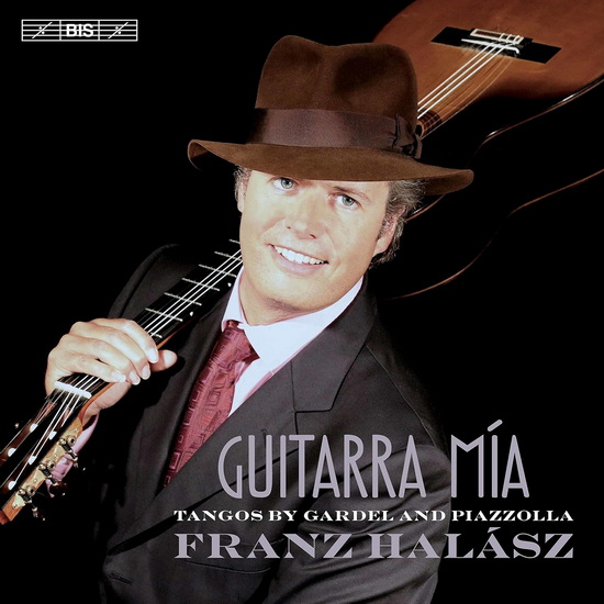 Guitarra mia: Tangos by Gardel & Piazzolla (SACD) - PIAZZOLLA - GARDEL