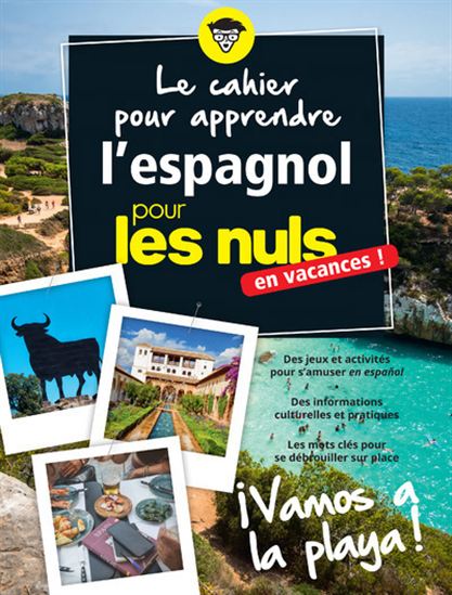 Les Cahiers pour les nuls en vacances : vamos a la playa ! : apprendre l&#39;espagnol en s&#39;amusant N. éd. - DAVID TARRADAS-AGEA