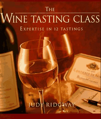 The Wine-tasting class - JUDY RIDGWAY