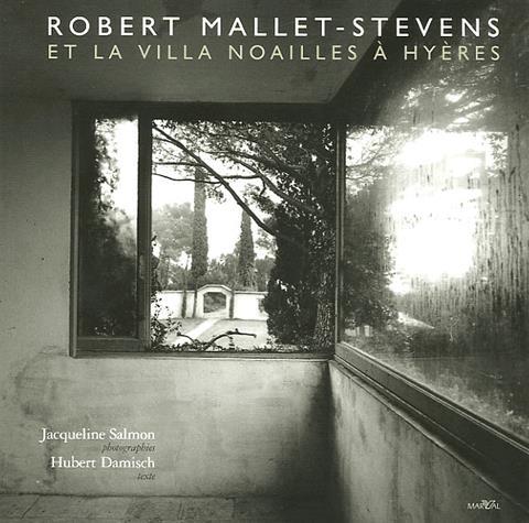 Robert Mallet-Stevens et la villa... - REGINE CIROTTEAU