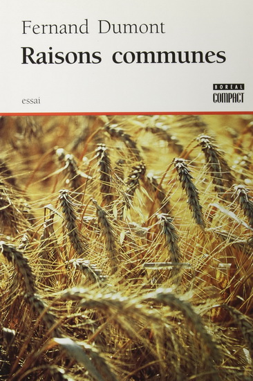 Raisons communes - FERNAND DUMONT