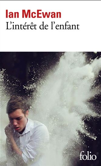 L'Intérêt de l'enfant - IAN MCEWAN