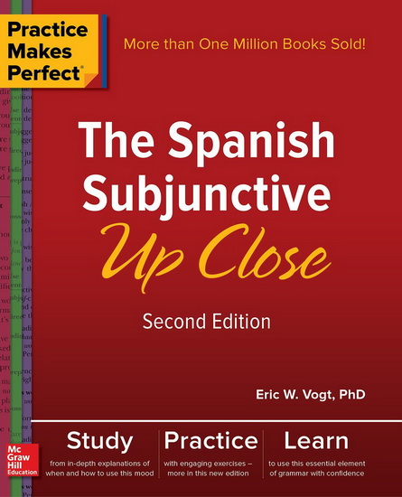 The Spanish Subjunctive Up Close (2nd ed.) - ERIC W. VOGT