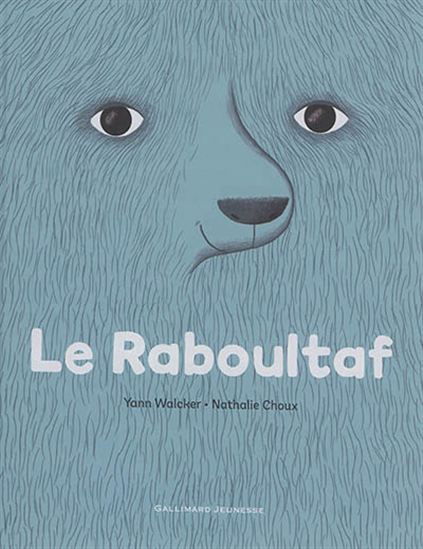 Le Raboultaf - YANN WALCKER - NATHALIE CHOUX