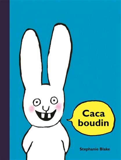 Caca boudin N. éd. - STEPHANIE BLAKE