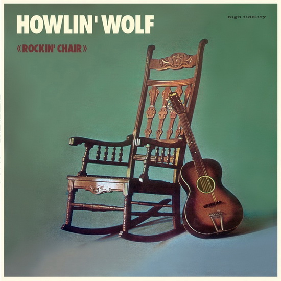 Rockin&#39; Chair Album (4 Bonus Tracks) (Vinyl) - HOWLIN' WOLF