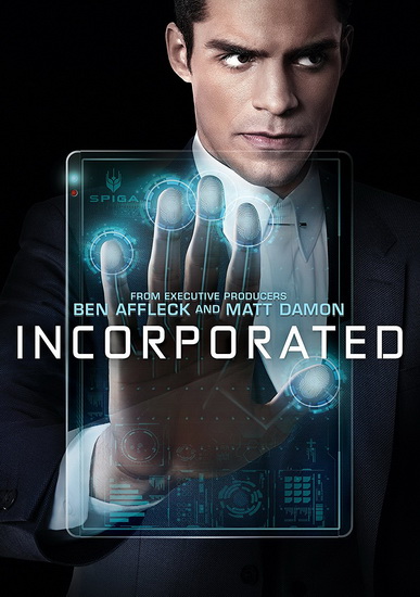 Incorporated (Season 1) - INCORPORATED