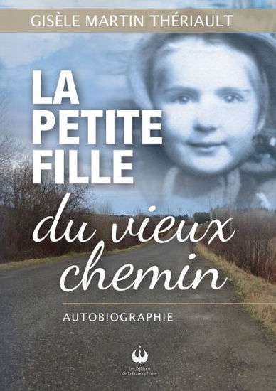 La Petite fille du vieux chemin - GISÈLE MARTIN IAULT