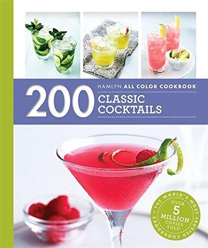 200 Classic Cocktails - TOM SODEN