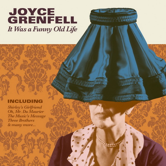 It'S A Funny Old Life - JOYCE GRENFELL