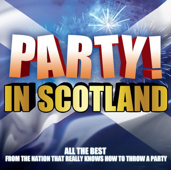 Party In Scotland - VARIOUS ARTISTS