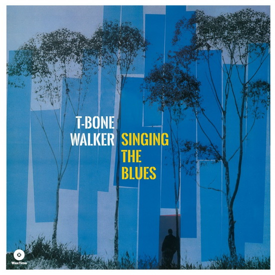 Singing The Blues (2 Bonus Tracks) (Vinyl) - T-BONE WALKER