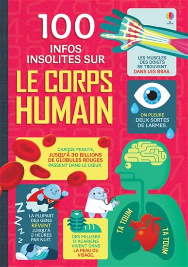 100 infos insolites sur le corps humain - COLLECTIF