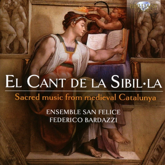El Cant De La Sibilla: Sacred Music From Medieval Catalunya - ANONYMUS
