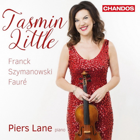 Tasmin Little plays Franck, Szymanowski & Fauré - FRANCK - FAURE - SZYMANOWSKI