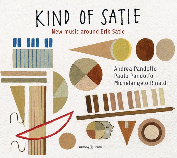 Kind of Satie: New Music Around Satie - PANDOLFO A. - PANDOLFO P. - RINALDI - SA