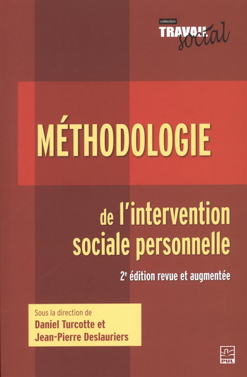 Méthodologie de l&#39;intervention sociale personnelle 2e éd. - DANIEL TURCOTTE - J-P DESLAURIERS