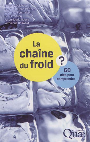 La Chaîne du froid : 60 clés pour comprendre - COLLECTIF