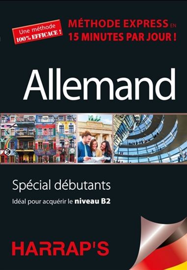 Allemand : méthode express en 15 minutes par jour ! : spécial débutants N. éd. - ROSI MCNAB - PAUL COGGLE