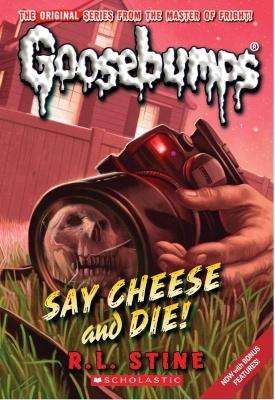 Say cheese and die! #08 - R L STINE