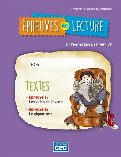 Épreuves de lecture : français, 4e année du primaire : préparation à l&#39;épreuve - COLLECTIF
