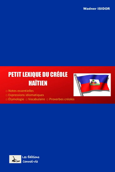 Petit lexique du créole haïtien - WADNER ISIDOR