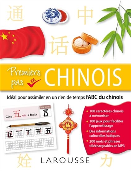 Premiers pas en chinois : idéal pour assimiler en un rien de temps l&#39;abc du chinois N. éd. - COLLECTIF