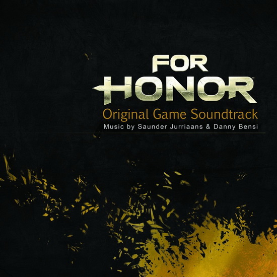 For Honor - SAUNDER JURRIANNS & DANNY BENSI