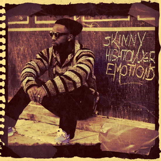 Emotions - SKINNY HIGHTOWER