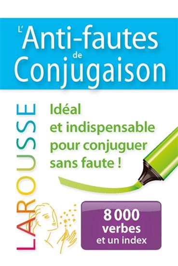 Anti-fautes de conjugaison : 8000 verbes N. éd. - COLLECTIF
