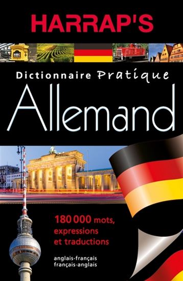 Harrap&#39;s allemand : dictionnaire pratique allemand-français, français-allemand N. éd. - COLLECTIF