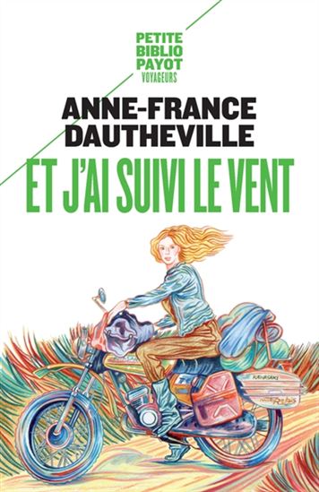 Et j&#39;ai suivi le vent - ANNE-FRANCE DAUTHEVILLE