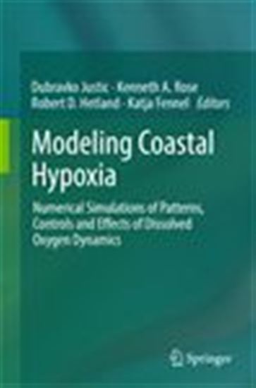 Modeling Coastal Hypoxia - DUBRAVKO FENNEL - ROBERT D. HETLAND - JU