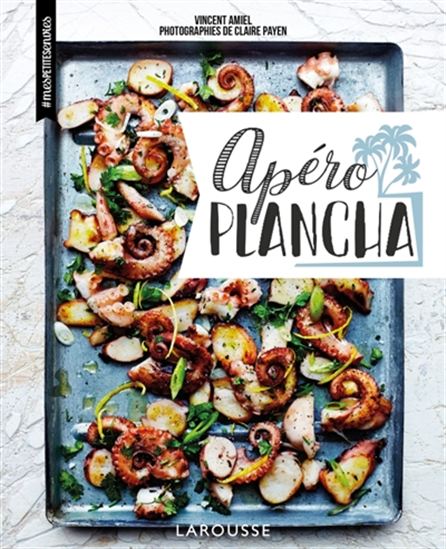 Apéro plancha - VINCENT AMIEL