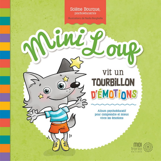 Mini loup vit un tourbillon d&#39;émotions - SOLÈNE BOURQUE