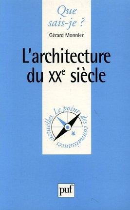 L&#39;Architecture du XXe siècle - GERARD MONNIER