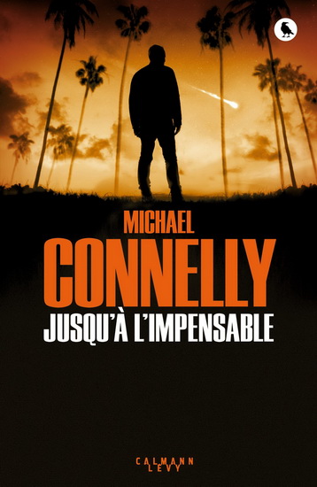 Jusqu&#39;à l&#39;impensable - MICHAEL CONNELLY
