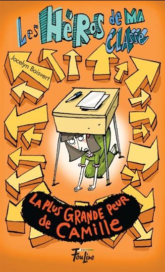 La Plus grande peur de Camille #04 - JOCELYN BOISVERT - PHILIPPE GERMAIN