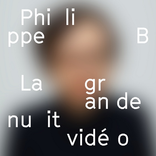 La Grande nuit vidéo (Vinyl) - PHILIPPE B