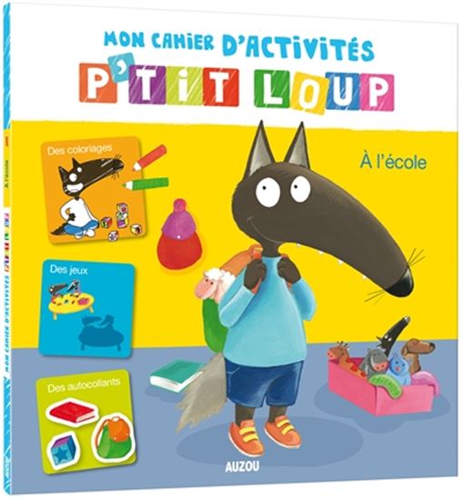 Mon cahier d'activités P'tit Loup : à l'école - COLLECTIF