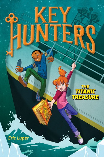 Key Hunters #5: The Titanic Treasure (Library Edition) - ERIC LUPER